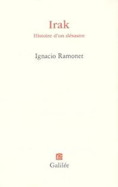 Irak : Histoire d'un désastre