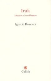 Irak : Histoire d'un désastre