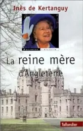 La reine mère d'Angleterre