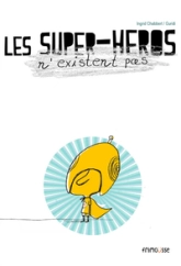 Les super-héros n'existent pas