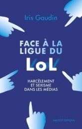 Face à la Ligue du LOL