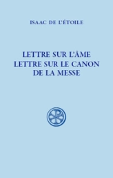 Lettre sur l'âme. Lettre sur le canon de la messe