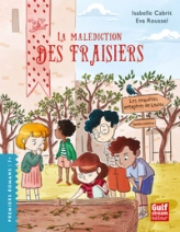 Les Enquêtes potagères de Loulou - Tome 5 La Malédiction des fraisiers