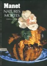 Manet : Natures mortes