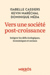 Vers une société post-croissance  - Intégrer les défis écologiques, économiques et sociaux