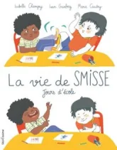 La vie de Smisse : Jours d'école