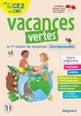 Cahier de vacances 2023, du CE2 vers le CM1 8-9 ans - Vacances vertes