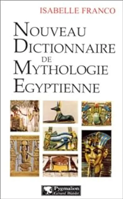 Nouveau dictionnaire de mythologie égyptienne