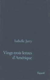 Vingt-trois lettres d'Amérique