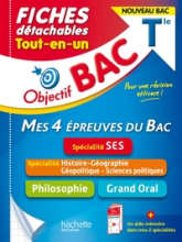 Objectif BAC Fiches  Tout-en-un Tle Spécialité SES - Histoire-Géo, géopolitique + Philo + Grand Oral