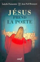 Jésus prend la porte