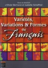 Variétés, variations et formes du français