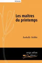 Les maitres du printemps