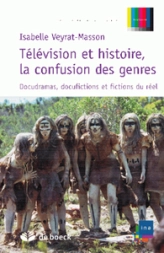 Télévision et histoire, la confusion des genres