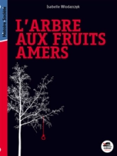 ARBRE AUX FRUITS AMERS (L') - NOUVELLE ÉDITION