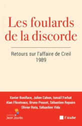 Les foulards de la discorde - Retours sur l’affaire de Creil