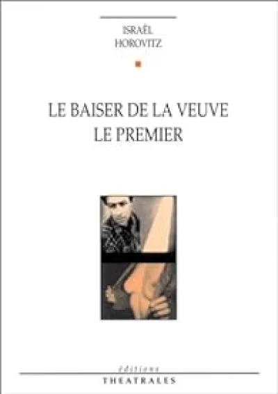 Le Baiser de la veuve - Le Premier