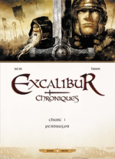 Excalibur Chroniques, tome 1 : Excalibur