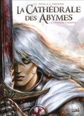 La Cathédrale des Abymes, tome 1 : LÉvangile d'Ariathie