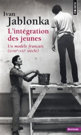 Les enfants de la République. L'intégration des jeunes de 1789 à nos jours