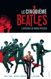 Le cinquième Beatles : L'histoire de Brian Epstein