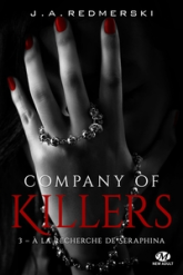 Company of Killers, tome 3 : A la recherche de Seraphina