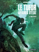 Le Tueur - Affaires d'État: Rigor Mortis