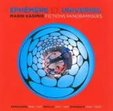 Ephémères et Universelles : Fictions Panoramiques