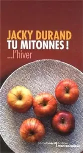 Tu mitonnes! ...l'hiver