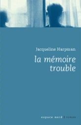 La mémoire trouble