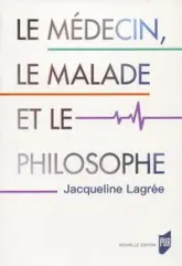 Le médecin, le malade et le philosophe