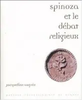 Spinoza et le débat religieux : Lectures du Traité théologico-politique