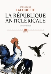 La République anticléricale XIXe-XXe siècles