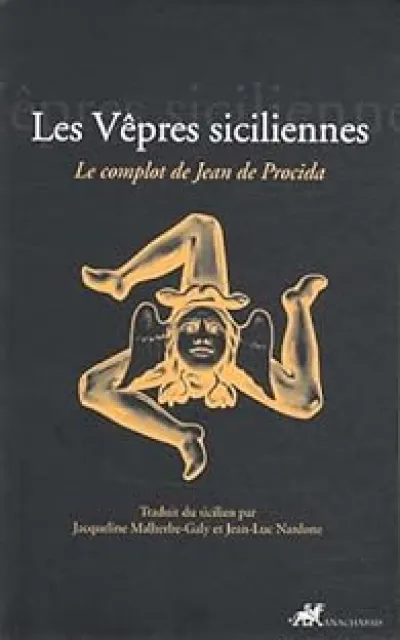 Les Vêpres siciliennes : Le complot de Jean de Procida