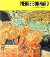 Pierre Bonnard : La couleur radieuse