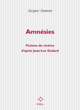 Amnésies : Fictions du cinéma d'après Jean-Luc Godard