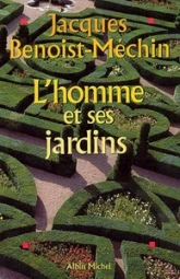 L'homme et ses jardins