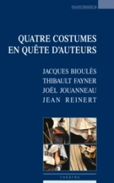 Quatre costumes en quête d'auteurs