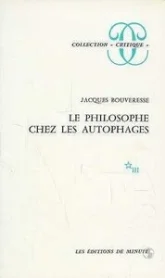 Le philosophe chez les autophages