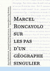 Marcel Roncayolo, sur les pas d’un géographe singulier