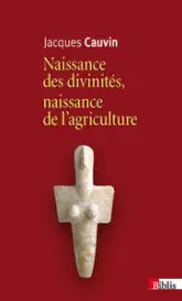 Naissance des divinités. Naissance de l'agriculture