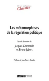 Les métamorphoses de la régulation politique