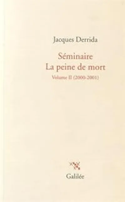 Séminaire La peine de mort : Volume II (2000-2001)