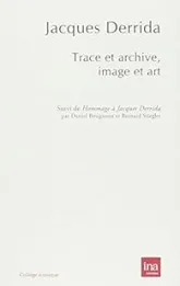 Trace et Archive,Image et Art