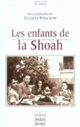 Les enfants de la Shoah : Colloque de Lacaune 17-18 septembre 2005