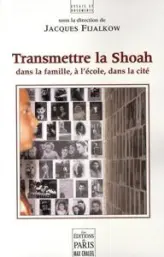 Transmettre la Shoah