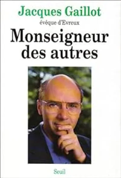 Monseigneur des autres