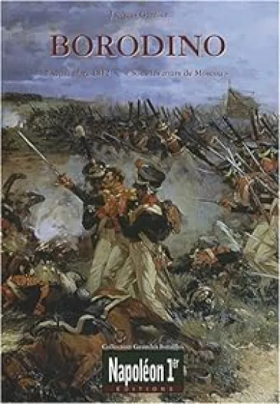 Borodino : Sous les murs de Moscou