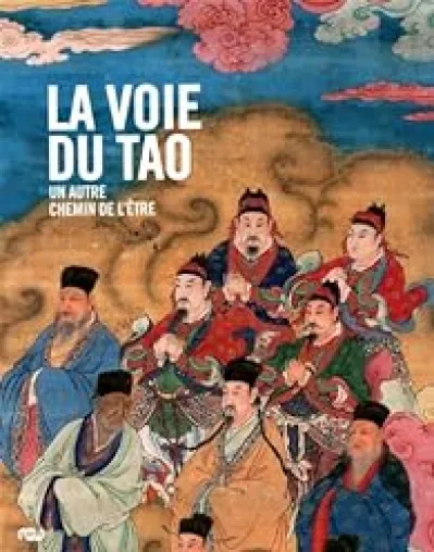 La voie du Tao : Un autre chemin de l'être