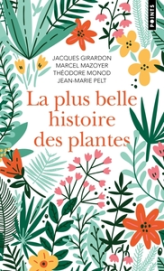 La Plus Belle Histoire des plantes. Les racines de notre vie